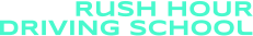 Rush hoUR DRIVING school